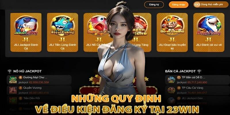 Điều kiện để đăng ký 23Win