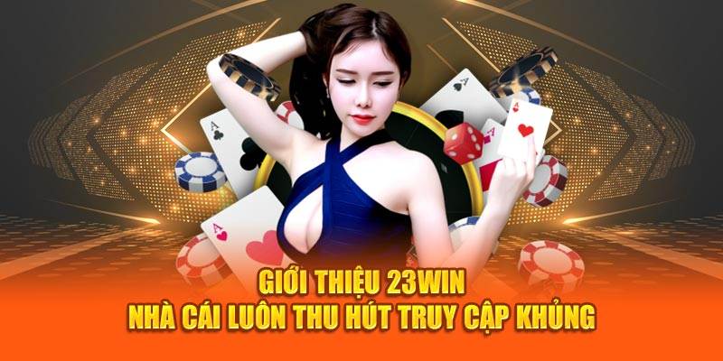 Những lợi thế của nhà cái 23WIN